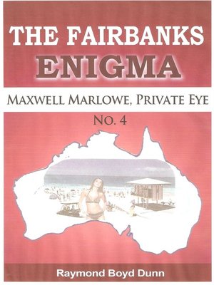 cover image of Maxwell Marlowe, Private Eye...The Fairbanks Enigma